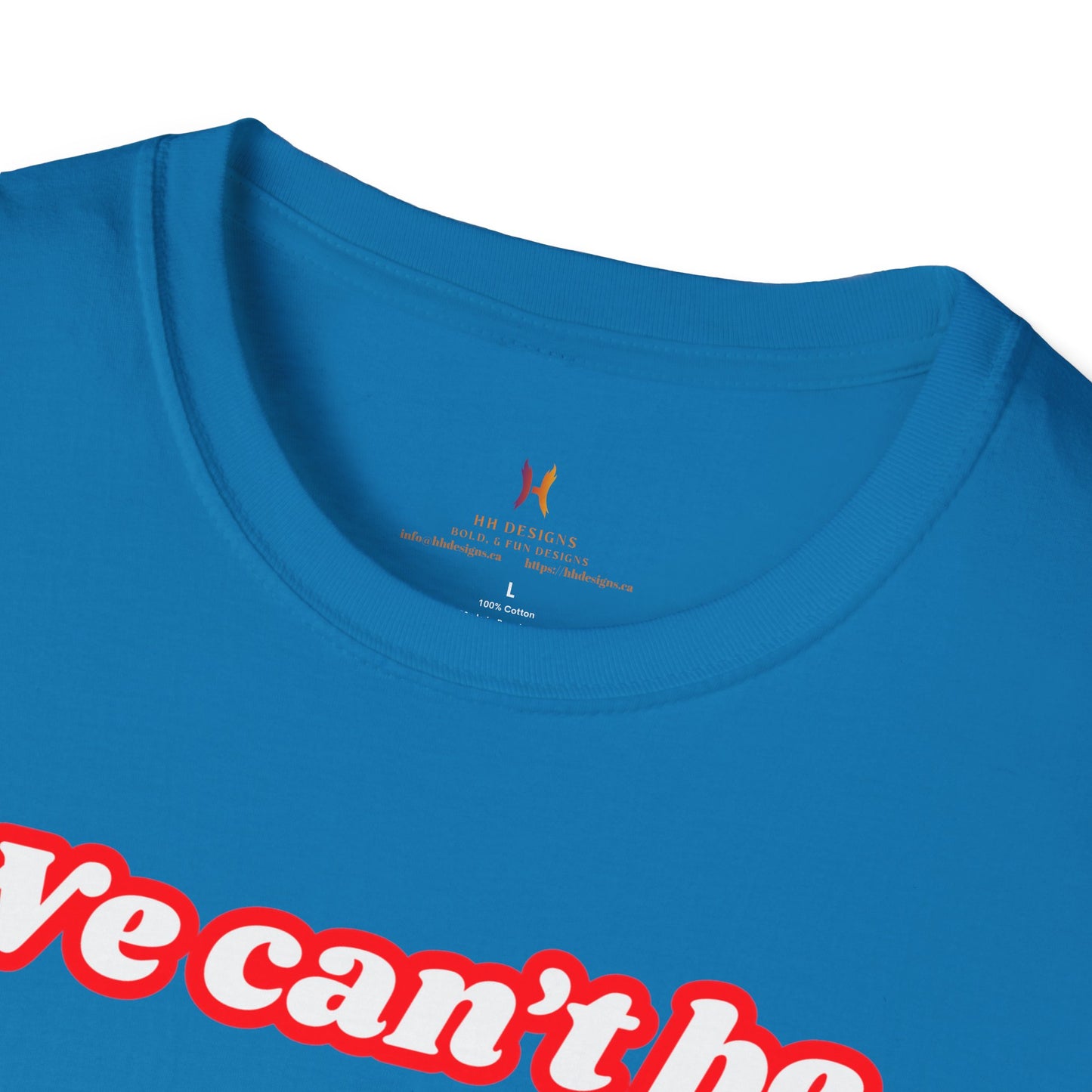 Unisex Softstyle T-Shirt - "We Can’t Be the 51st State" with Canada Map & No. 1 Gesture