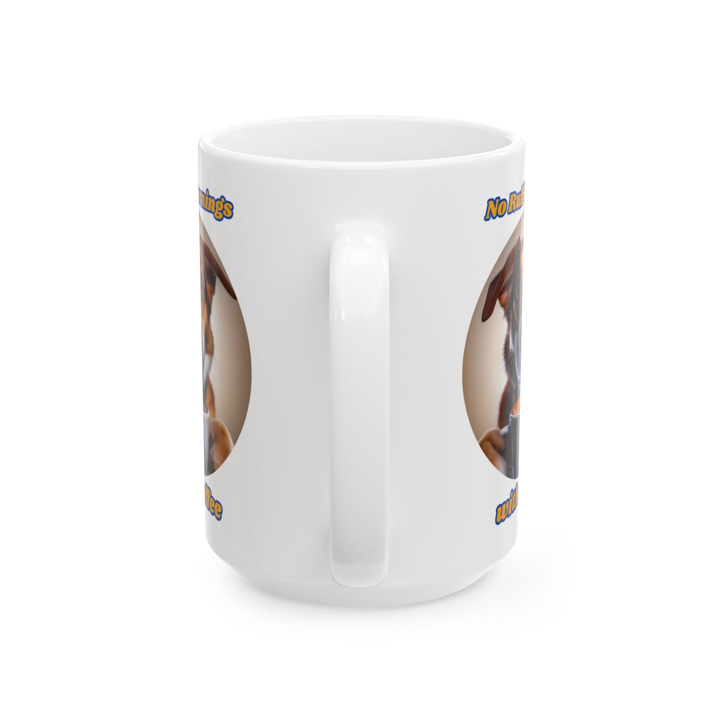 No Runnings Dog Ceramic Mug - Fun Pet Lover Coffee Cup (11oz, 15oz)