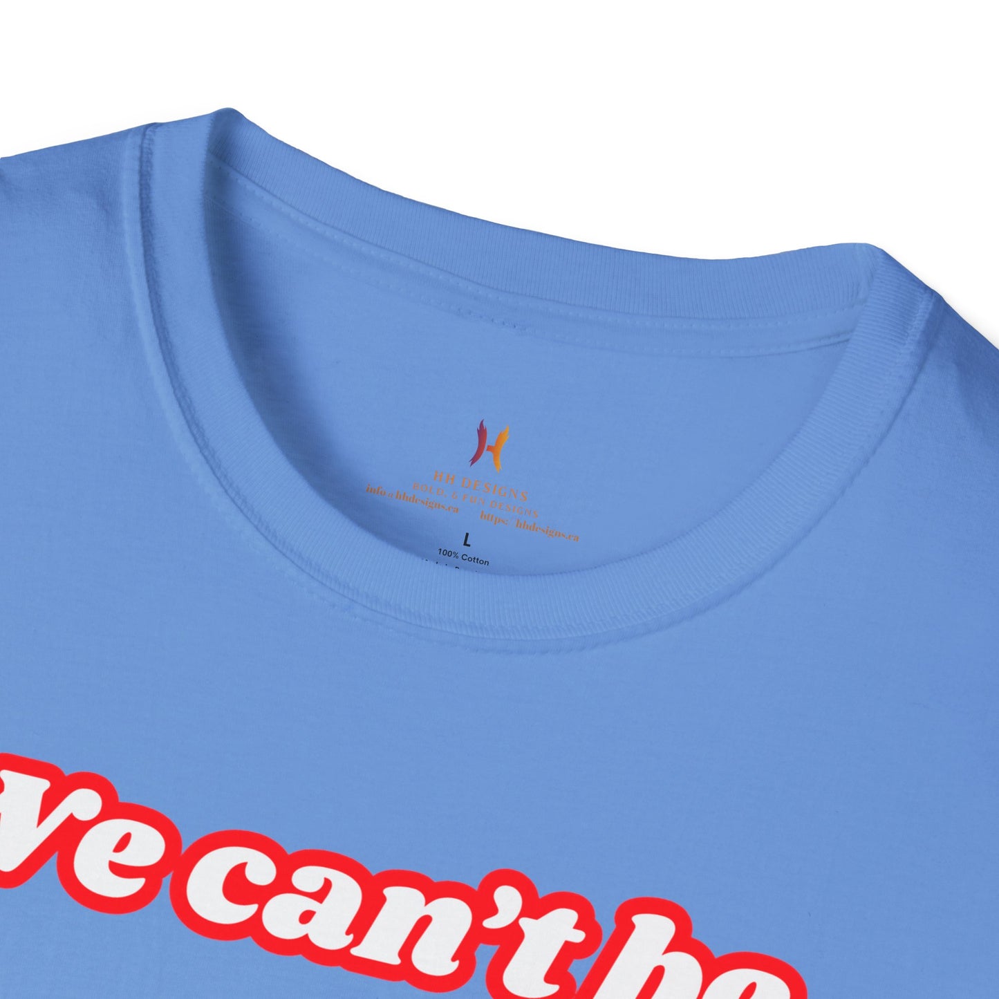 Unisex Softstyle T-Shirt - "We Can’t Be the 51st State" with Canada Map & No. 1 Gesture