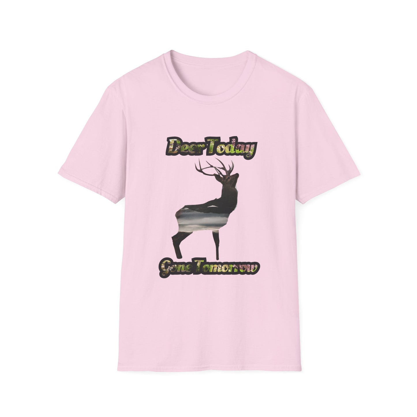 Unisex Softstyle T-Shirt - "Deer Today, Gone Tomorrow" Nature Tee for Outdoor Enthusiasts