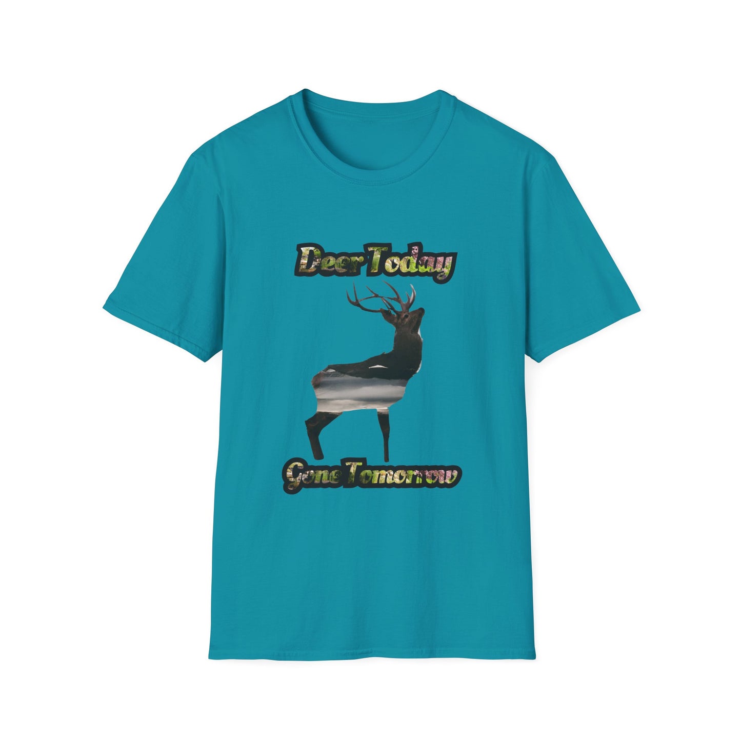 Unisex Softstyle T-Shirt - "Deer Today, Gone Tomorrow" Nature Tee for Outdoor Enthusiasts
