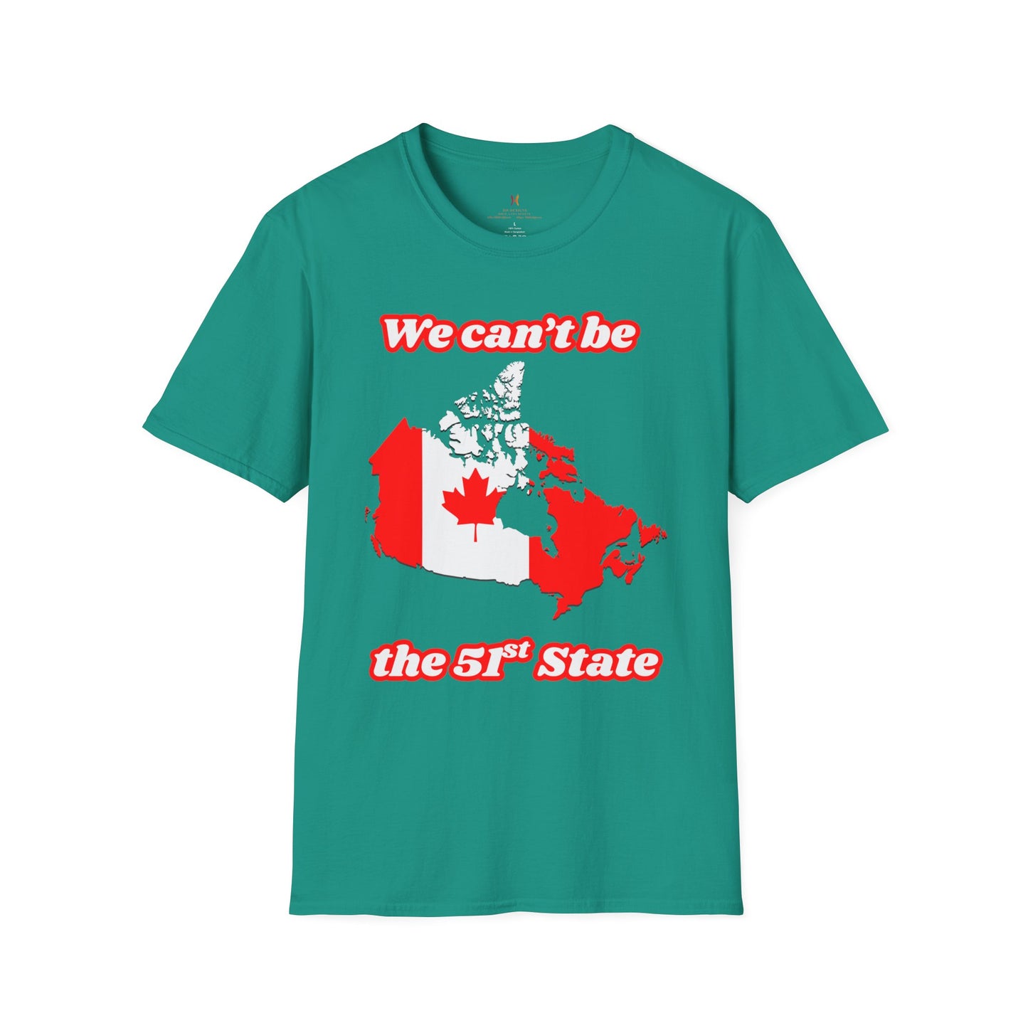 Unisex Softstyle T-Shirt - "We Can’t Be the 51st State" with Canada Map & No. 1 Gesture