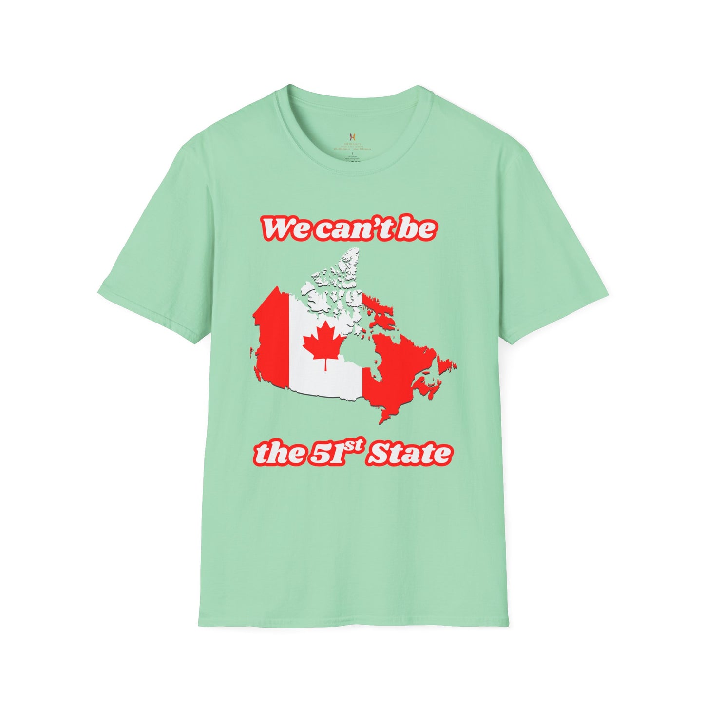 Unisex Softstyle T-Shirt - "We Can’t Be the 51st State" with Canada Map & No. 1 Gesture