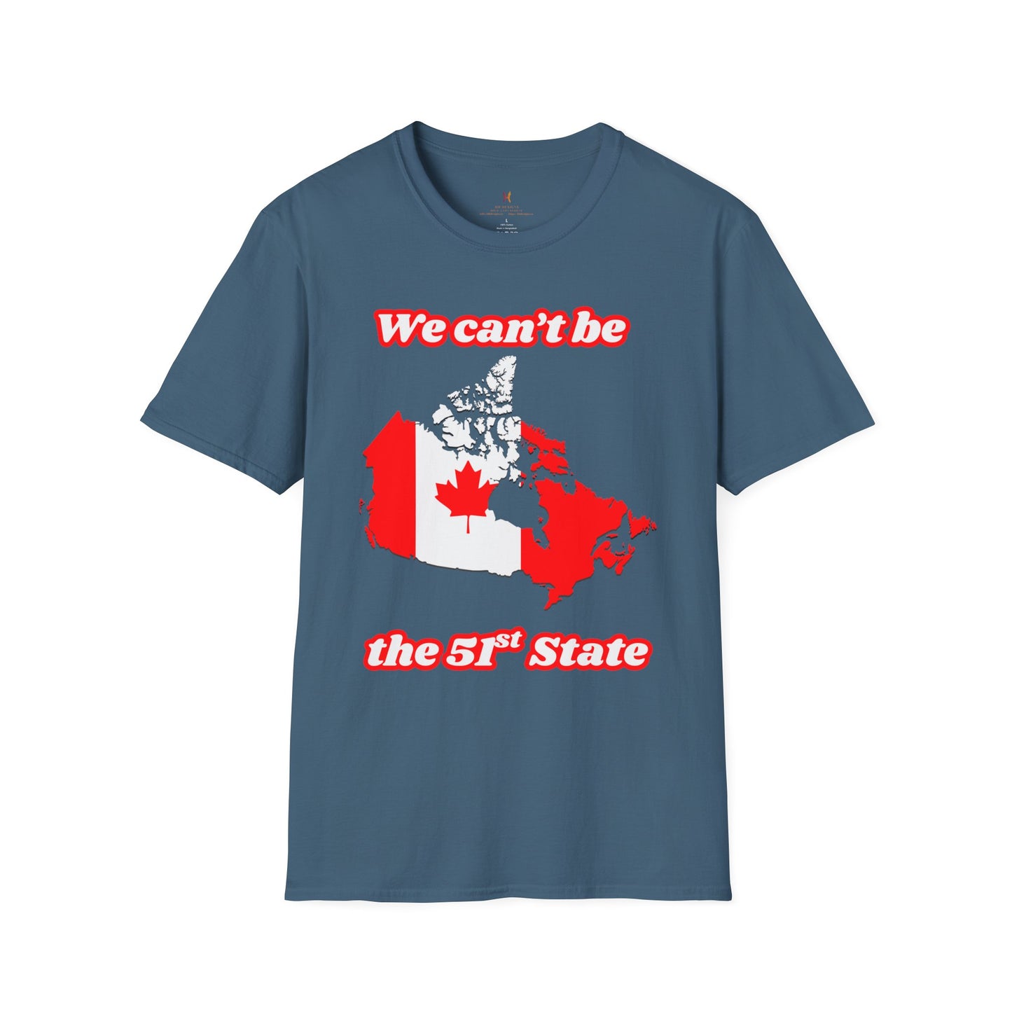 Unisex Softstyle T-Shirt - "We Can’t Be the 51st State" with Canada Map & No. 1 Gesture