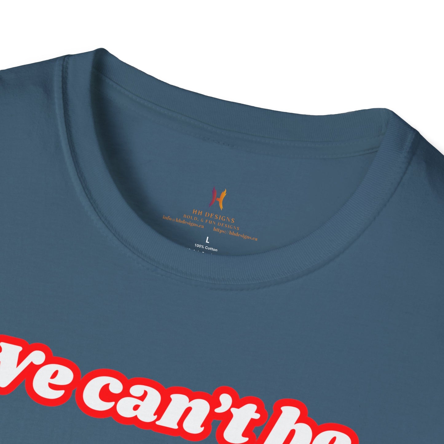 Unisex Softstyle T-Shirt - "We Can’t Be the 51st State" with Canada Map & No. 1 Gesture