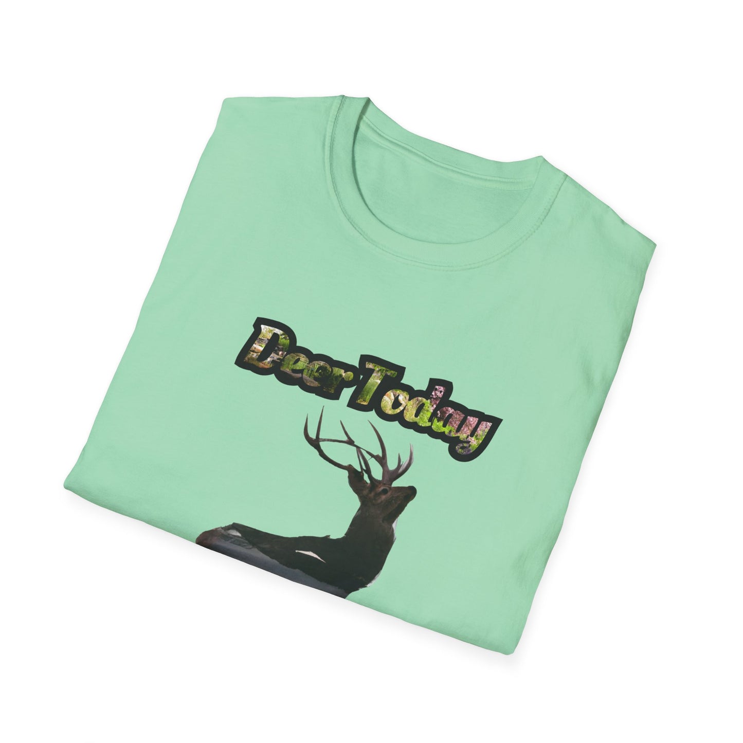 Unisex Softstyle T-Shirt - "Deer Today, Gone Tomorrow" Nature Tee for Outdoor Enthusiasts