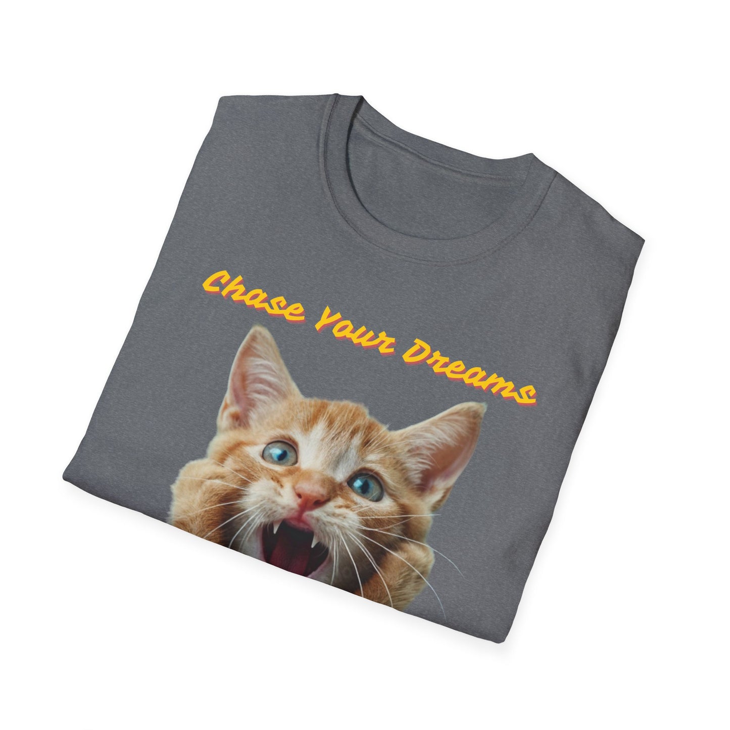 Chase Your Dreams Cat T-Shirt | Unisex Softstyle Tee for Cat Lovers