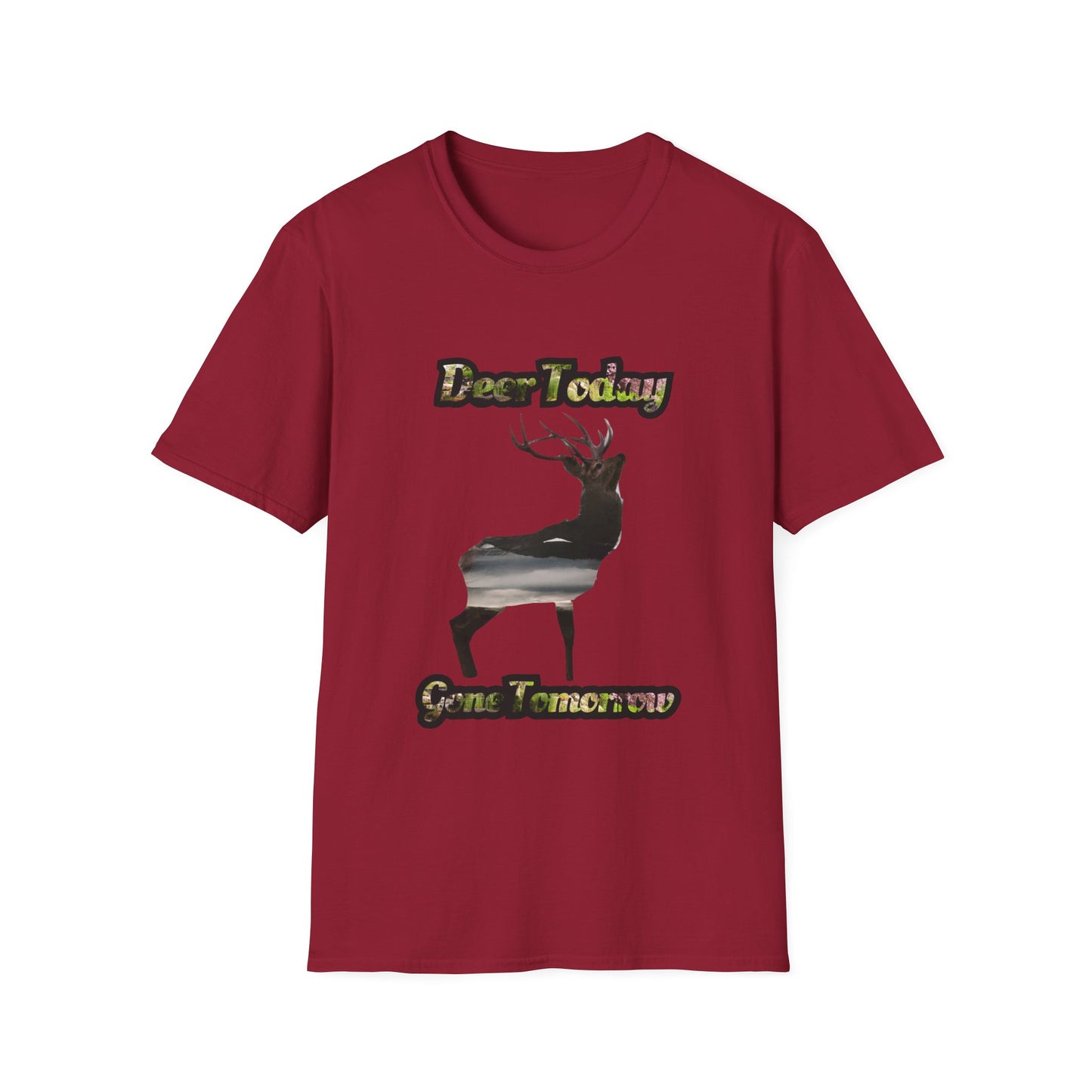 Unisex Softstyle T-Shirt - "Deer Today, Gone Tomorrow" Nature Tee for Outdoor Enthusiasts