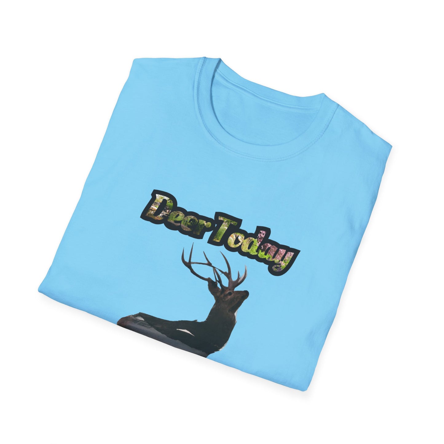 Unisex Softstyle T-Shirt - "Deer Today, Gone Tomorrow" Nature Tee for Outdoor Enthusiasts